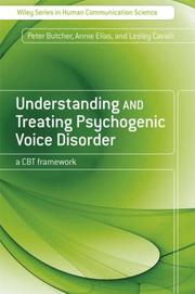 Understanding and treating psychogenic voice disorder : a CBT framework