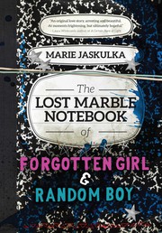 Cover of: The lost marble notebook of Forgotten Girl and Random Boy