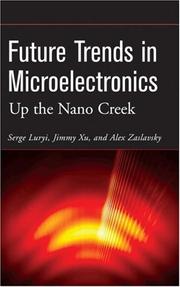 Future trends in microelectronics : up the nano creek