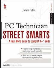 PC technician street smarts : a real world guide to compTIA A+ skills