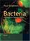 Cover of: Bacteria in Biology, Biotechnology and Medicine