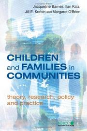 Children and families in communities : theory, research policy and practice