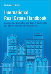 International real estate handbook : acquisition, ownership, and sale of real estate ; residence, tax and inheritance law