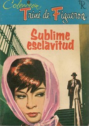 Cover of: Sublime esclavitud