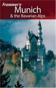 Munich & the Bavarian Alps by Darwin Porter, Danforth Prince