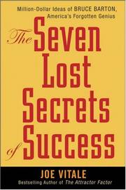 The seven lost secrets of success : million dollar ideas of Bruce Barton, America's forgotten genius