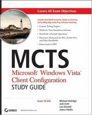 Cover of: MCTS: Microsoft Windows Vista Client Configuration Study Guide by Michael Aldridge, Josh Evitt, Lisa Donald, James Chellis