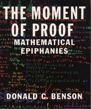 Cover of: The moment of proof: mathematical epiphanies