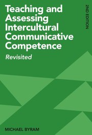 Cover of: Teaching and Assessing Intercultural Communicative Competence: Revisited