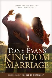 Cover of: Kingdom Marriage: Connecting God's Purpose with Your Pleasure