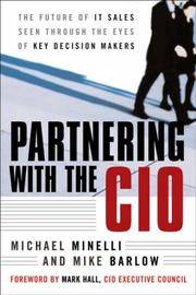 Partnering with the CIO : the future of IT sales seen through the eyes of key decision makers