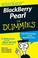 Cover of: BlackBerry Pearl For Dummies (For Dummies (Computer/Tech))