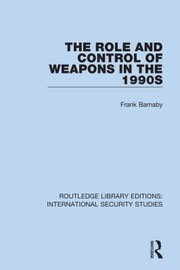 Cover of: Role and Control of Weapons in The 1990s
