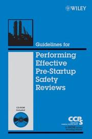 Guidelines for performing effecitve pre-startup safety reviews