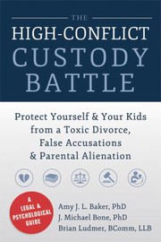 Cover of: The high-conflict custody battle by Amy Baker