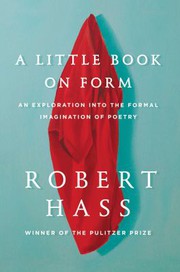 A little book on form by Robert Hass
