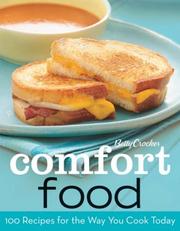 Betty Crocker comfort food : 100 recipes for the way you really cook