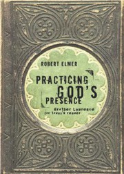 Cover of: Practicing God's Presence: Brother Lawrence for Today's Reader