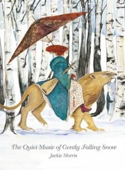 Cover of: Quiet Music of Gently Falling Snow