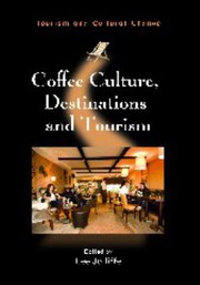 Coffee culture, destinations and tourism by Lee Jolliffe