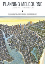 Cover of: Planning Melbourne: Lessons for a Sustainable City