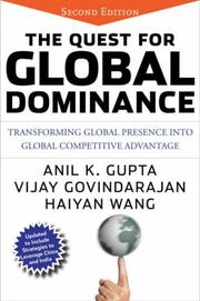 The quest for global dominance : transforming global presence into global competitive advantage