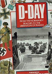 Cover of: D-Day: from the Normandy beaches to the liberation of France