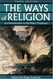 The ways of religion : an introduction to the major traditions