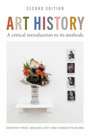 Cover of: Art History : A Critical Introduction to Its Methods: 2nd Edition