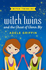 Cover of: Witch Twins and the Ghost of Glenn Bly