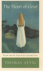 Cover of: The Heart of Grief: Death and the Search for Lasting Love