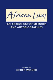 Cover of: African lives: an anthology of memoirs and autobiographies