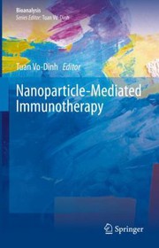 Cover of: Nanoparticle-Mediated Immunotherapy by Tuan Vo-Dinh