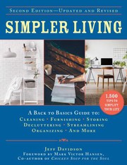 Cover of: Simpler Living, Second Edition--Revised and Updated: A Back to Basics Guide to Cleaning, Furnishing, Storing, Decluttering, Streamlining, Organizing, and More