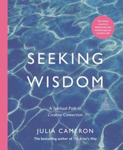 Cover of: Seeking Wisdom: A Spiritual Path to Creative Connection