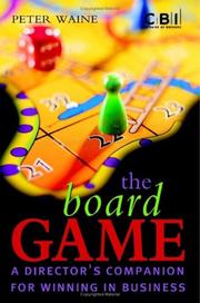 Cover of: The board game: a director's companion for winning in business