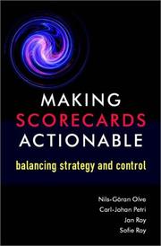 Cover of: Making Scorecards Actionable by Nils-Göran Olve, Carl-Johan Petri, Jan Roy, Sofie Roy