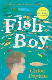 Cover of: Fish Boy by Chloe Daykin, Ri'Chard Jones, Ri'Chard Jones