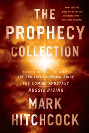 Cover of: Prophecy Collection: the End Times Survival Guide, the Coming Apostasy, Russia Rising