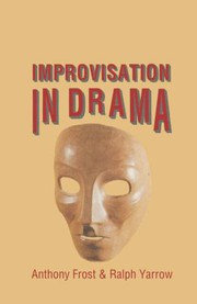Cover of: Improvisation in drama by Anthony Frost