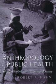 Cover of: Anthropology in Public Health: Bridging Differences in Culture and Society