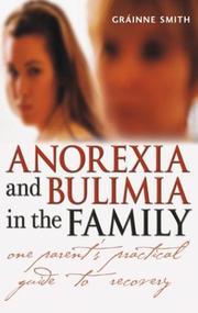 Anorexia and bulimia in the family : one parent's practical guide to recovery