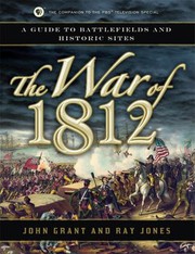 Cover of: The War of 1812: A GUIDE TO BATTLEFIELDS AND HISTORIC SITES
