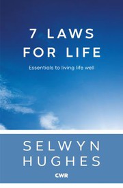 Cover of: 7 Laws for Life: Essentials to Living Life Well