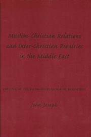 Cover of: Muslim Christian Relations and Inter Christian Rivalries in the Middle East