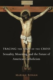 Tracing the sign of the cross by Marian Ronan