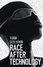 Cover of: Race after Technology by Ruha Benjamin