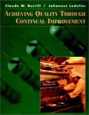 Cover of: Achieving quality through continual improvement by Claude W. Burrill