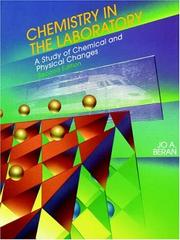 Chemistry in the laboratory : a study of chemical and physical changes