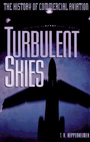 Cover of: Turbulent skies: the history of commercial aviation